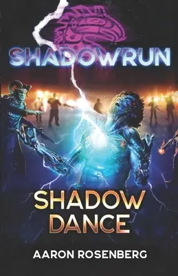 Shadowrun: Árnyéktánc - Shadowrun: Shadow Dance