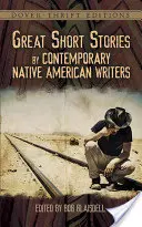 Kortárs amerikai őslakos írók nagyszerű novellái - Great Short Stories by Contemporary Native American Writers