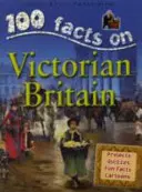 100 tény - Viktoriánus Nagy-Britannia - 100 Facts - Victorian Britain