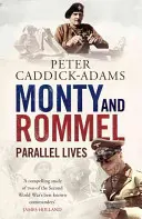 Monty és Rommel: Párhuzamos életek - Monty and Rommel: Parallel Lives