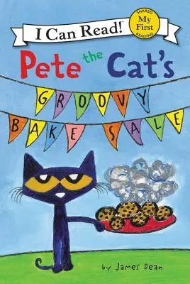 Pete, a macska groove-os süteményvásárja - Pete the Cat's Groovy Bake Sale