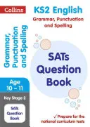 Ks2 English Grammar, Punctuation and Spelling Sats Question Book (angol nyelvtan, írásjelek és helyesírás) - Ks2 English Grammar, Punctuation and Spelling Sats Question Book