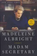 Madam Secretary: Egy memoár - Madam Secretary: A Memoir