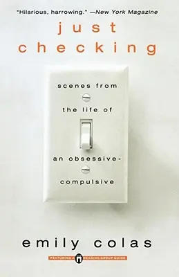 Just Checking: Jelenetek egy kényszerbeteg életéből - Just Checking: Scenes from the Life of an Obsessive-Compulsive