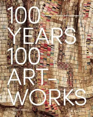 100 év, 100 műalkotás: A modern és kortárs művészet története - 100 Years, 100 Artworks: A History of Modern and Contemporary Art