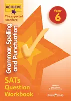 Achieve Grammar, Spelling and Punctuation SATs Question Workbook The Expected Standard 6. évfolyam - Achieve Grammar, Spelling and Punctuation SATs Question Workbook The Expected Standard Year 6