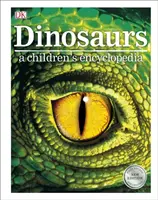 Dinoszauruszok - Gyermekenciklopédia - Dinosaurs A Children's Encyclopedia