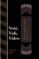 Veni, Vidi, Video: A hollywoodi birodalom és a videomagnó - Veni, Vidi, Video: The Hollywood Empire and the VCR