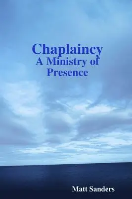 Káplánság: A jelenlét szolgálata - Chaplaincy: A Ministry of Presence