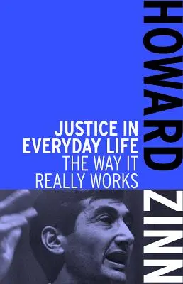 Igazságosság a mindennapi életben: The Way It Really Works - Justice in Everyday Life: The Way It Really Works