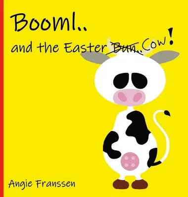 Booml... és a húsvéti tehén! - Booml.. and the Easter Cow!