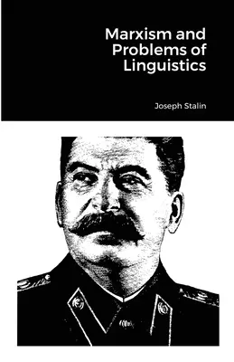 A marxizmus és a nyelvészet problémái - Marxism and Problems of Linguistics