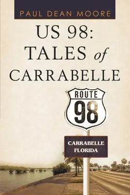 Mi 98: Carrabelle-i mesék - Us 98: Tales of Carrabelle