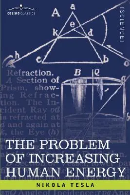 Az emberi energia növelésének problémája: Különös tekintettel a napenergia hasznosítására - The Problem of Increasing Human Energy: With Special Reference to the Harnessing of the Sun's Energy