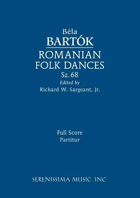 Román népi táncok, Sz.68: Teljes kotta - Romanian Folk Dances, Sz.68: Full score