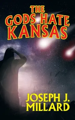 Az istenek utálják Kansast - The Gods Hate Kansas