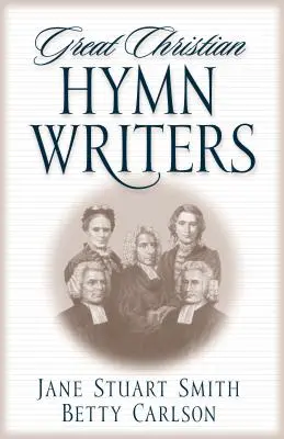 Nagy keresztény himnuszírók - Great Christian Hymn Writers