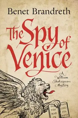 A velencei kém: Egy William Shakespeare-rejtély - The Spy of Venice: A William Shakespeare Mystery