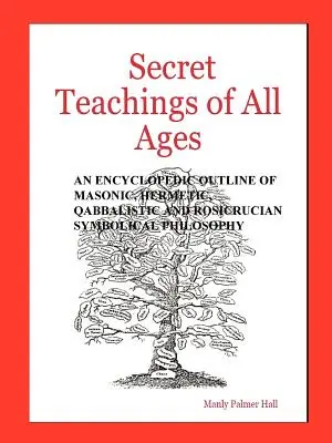 Minden korok titkos tanításai - Secret Teachings of All Ages