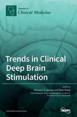 A klinikai mélyagyi stimuláció trendjei - Trends in Clinical Deep Brain Stimulation