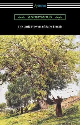 Szent Ferenc kis virágai - The Little Flowers of Saint Francis