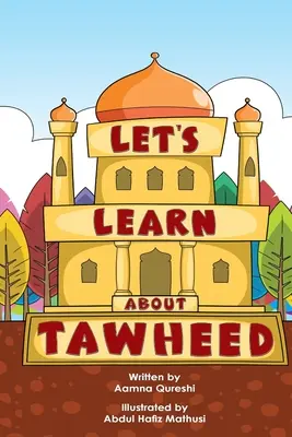 Tanuljunk a Tawheedről - Let's Learn About Tawheed