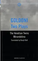 Goldoni: Két színdarab - A velencei ikrek / Mirandolina - Goldoni: Two Plays - The Venetian Twins / Mirandolina