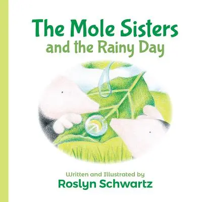 A vakond nővérek és az esős nap - The Mole Sisters and the Rainy Day