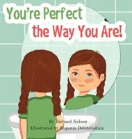 Úgy vagy tökéletes, ahogy vagy! - You're Perfect the Way You Are!