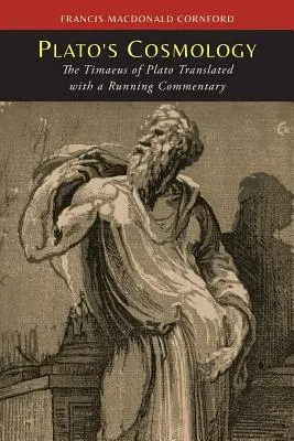 Platón kozmológiája: Platón Timaiosz - Plato's Cosmology: The Timaeus of Plato