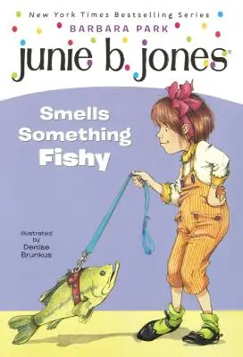 Junie B. Jones: Junie B. Jones valami halszagot érez. - Junie B. Jones Smells Something Fishy