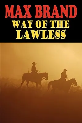 A törvénytelenek útja - Way of the Lawless