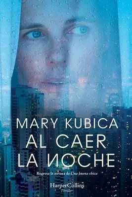 Al Caer La Noche (Amikor kialszanak a fények - Spanish Edition) - Al Caer La Noche (When the Lights Go Out - Spanish Edition)