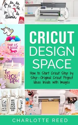 Cricut Design Space: Cricut Space Space Space Space: Hogyan kezdjük el a Cricutot lépésről lépésre - Eredeti Cricut projektötletek belülről képekkel - Cricut Design Space: How to Start Cricut Step by Step - Original Cricut Project Ideas Inside with Images