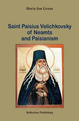 Neamti Szent Paisius Velichkovsky és a paisianizmus - Saint Paisius Velichkovsky of Neamts and Paisianism