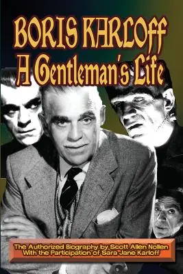 Boris Karloff: Egy úriember élete - Boris Karloff: A Gentleman's Life