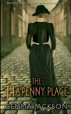 A Ha'Penny Place - The Ha'Penny Place