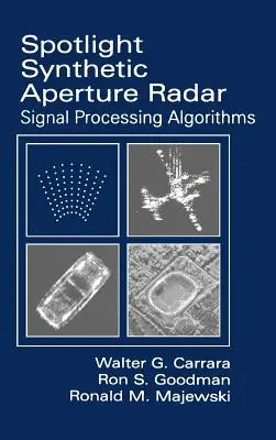 Spotlight Synthetic Aperture Radar: Jelfeldolgozási algoritmusok - Spotlight Synthetic Aperture Radar: Signal Processing Algorithms