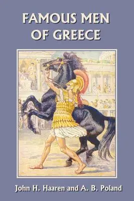 Görögország híres emberei (Yesterday's Classics) - Famous Men of Greece (Yesterday's Classics)