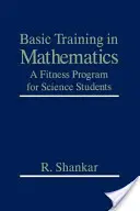 Matematikai alapképzés: Fitnessprogram természettudományos hallgatóknak - Basic Training in Mathematics: A Fitness Program for Science Students
