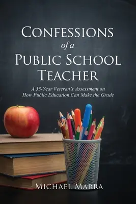 Egy állami iskolai tanár vallomásai - Confessions of a Public School Teacher