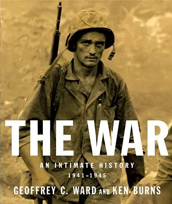 A háború: Egy bensőséges történet, 1941-1945 - The War: An Intimate History, 1941-1945