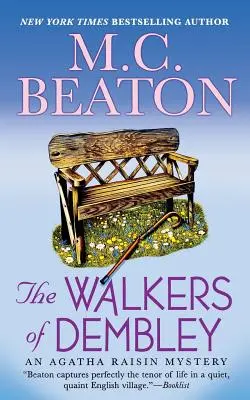 The Walkers of Dembley: Agatha Raisin rejtélye - The Walkers of Dembley: An Agatha Raisin Mystery