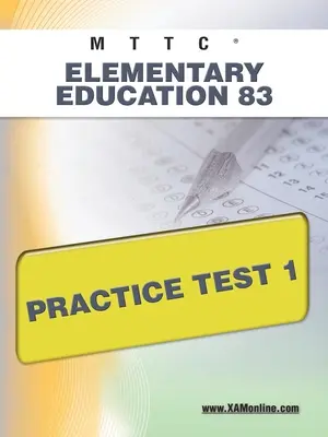 Mttc Elementáris oktatás 83 Gyakorló teszt 1 - Mttc Elementary Education 83 Practice Test 1