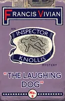 A nevető kutya: Knollis felügyelő rejtélye - The Laughing Dog: An Inspector Knollis Mystery