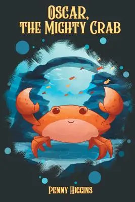 Oscar, a hatalmas rák - Oscar, The Mighty Crab