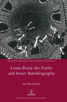 Louis-Ren des Forts és belső önéletrajza - Louis-Ren des Forts and Inner Autobiography