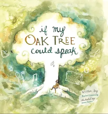 Ha a tölgyfám beszélni tudna - If My Oak Tree Could Speak