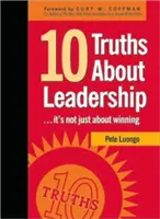 10 igazság a vezetésről: ... Nem csak a győzelemről van szó - 10 Truths about Leadership: ... It's Not Just about Winning