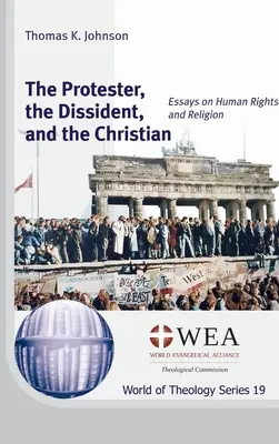 Protestující, disident a křesťan - The Protester, the Dissident, and the Christian